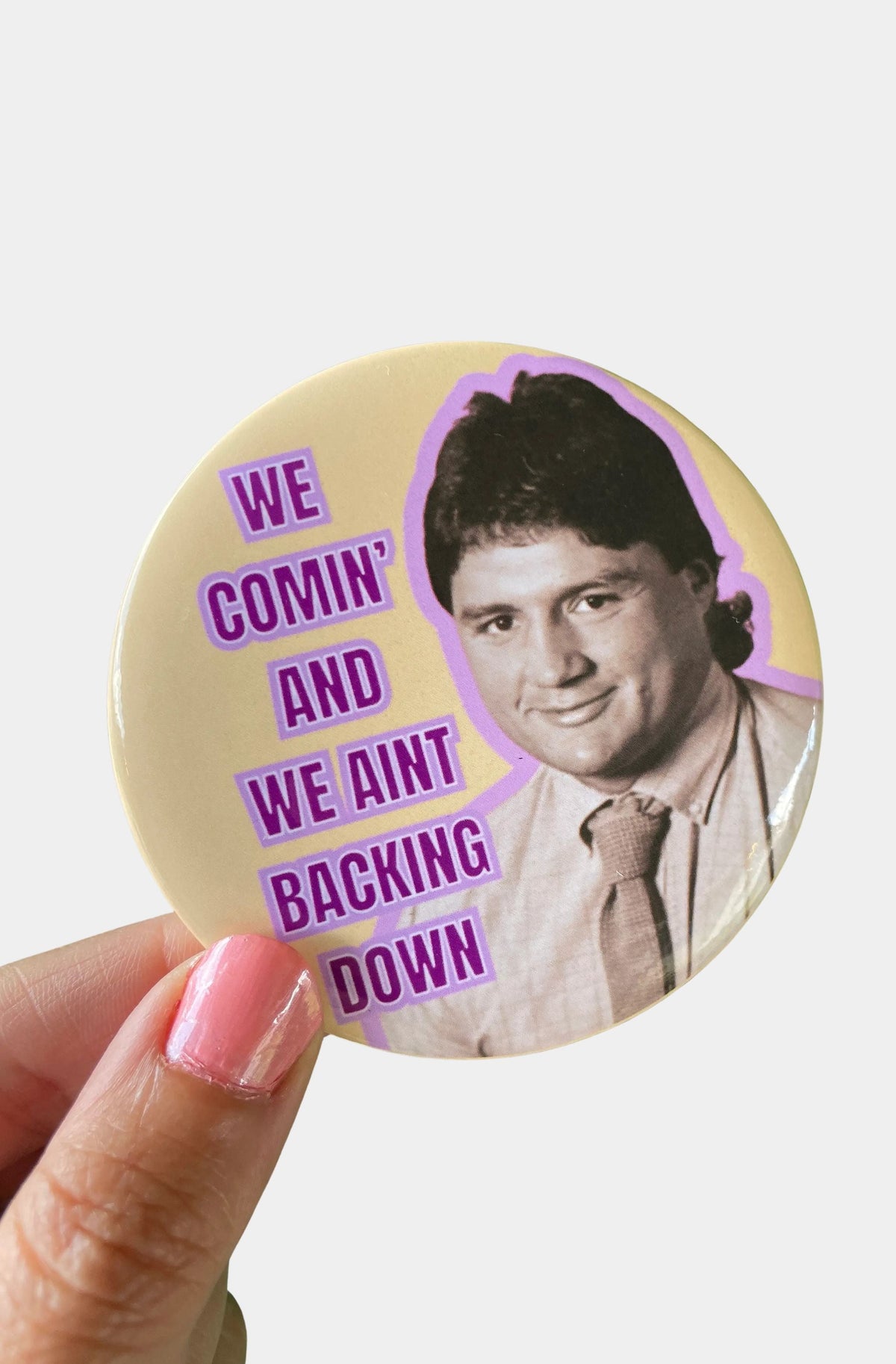 We Comin Game Day Button